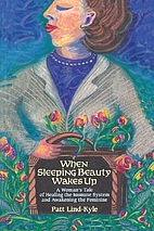 When Sleeping Beauty Wakes Up: A Woman's…
