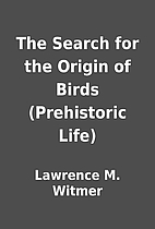The Search for the Origin of Birds…