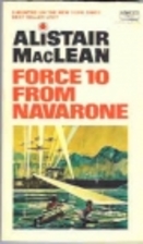 Force 10 from Navarone by Alistair MacLean