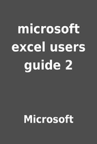 microsoft excel users guide 2 by Microsoft