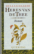 Heren van de thee by Hella S. Haasse