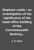 Elephant castle : an investigation of the…
