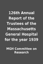 126th Annual Report of the Trustees of the…