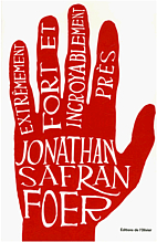 Extremely Loud and Incredibly Close: A Novel…