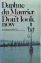 Don't Look Now by Daphne Du Maurier