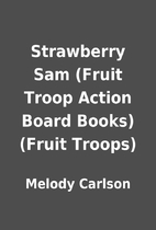 Strawberry Sam (Fruit Troop Action Board…