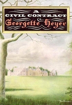 A Civil Contract by Georgette Heyer