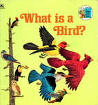 What is a Bird? by Jenifer W. Day