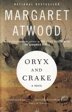 Oryx and Crake by Margaret Atwood