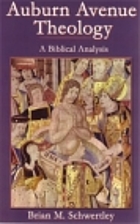Auburn Avenue Theology: A Biblical Analysis…