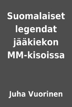 Suomalaiset legendat jääkiekon…