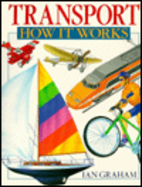 Transport: How It Works by Ian Graham