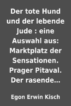 Der tote Hund und der lebende Jude : eine…