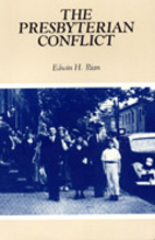 The Presbyterian Conflict by Edwin H. Rian
