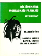 Dictionnaire Montagnais-Français by Antoine…