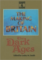 Making of Britain: Dark Ages by Lesley M.…