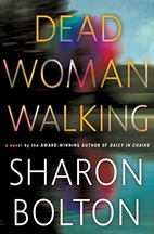 Dead Woman Walking: A Novel by Sharon Bolton