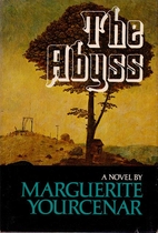 The Abyss by Marguerite Yourcenar