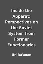 Inside the Apparat: Perspectives on the…