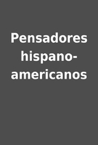 Pensadores hispano-americanos