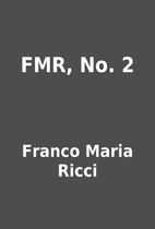 FMR, No. 2 by Franco Maria Ricci