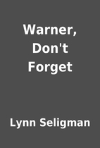 Warner, Don't Forget by Lynn Seligman