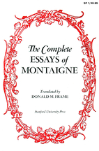 The Complete Essays by Michel de Montaigne
