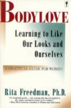 Bodylove: Learning to Like Our Looks-And…