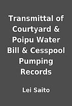 Transmittal of Courtyard & Poipu Water Bill…