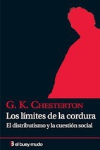 Los limites de la cordura. El distributismo…