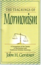 Teachings of Mormonism by John Gerstner