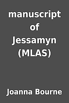 manuscript of Jessamyn (MLAS) by Joanna…