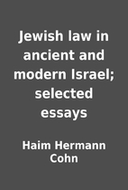 Jewish law in ancient and modern Israel;…