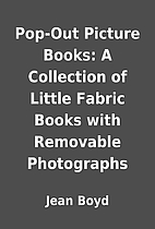 Pop-Out Picture Books: A Collection of…