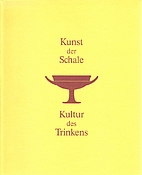 Kunst der Schale - Kultur des Trinkens by…