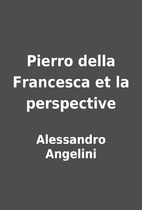 Pierro della Francesca et la perspective by…