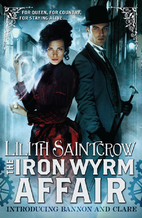 The Iron Wyrm Affair by Lilith Saintcrow