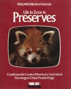 Wild, Wild World of Animals: Life in Zoos…