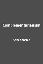 Complementarianism by Sam Storms