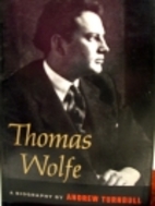 Thomas Wolfe by Andrew Turnbull