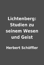 Lichtenberg: Studien zu seinem Wesen und…