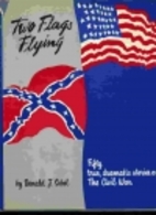 Two Flags Flying by Donald J. Sobol