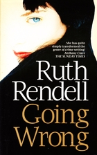 Going Wrong by Ruth Rendell