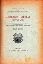 Zoologia popular catalana by Cels Gomis i…