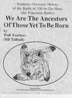 We Are The Ancestors Of those Yet To Be…