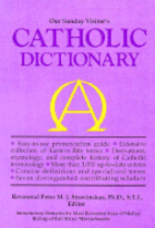 Our Sunday Visitor's Catholic Dictionary by…