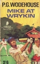 Mike at Wrykyn by P. G. Wodehouse