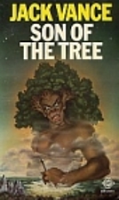 Son of the tree by Jack Vance