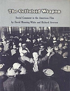 The celluloid weapon;: Social comment in the…