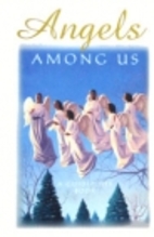 Angels Among Us by Editors of Guideposts